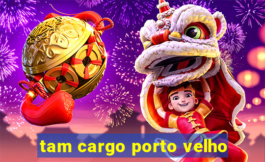 tam cargo porto velho